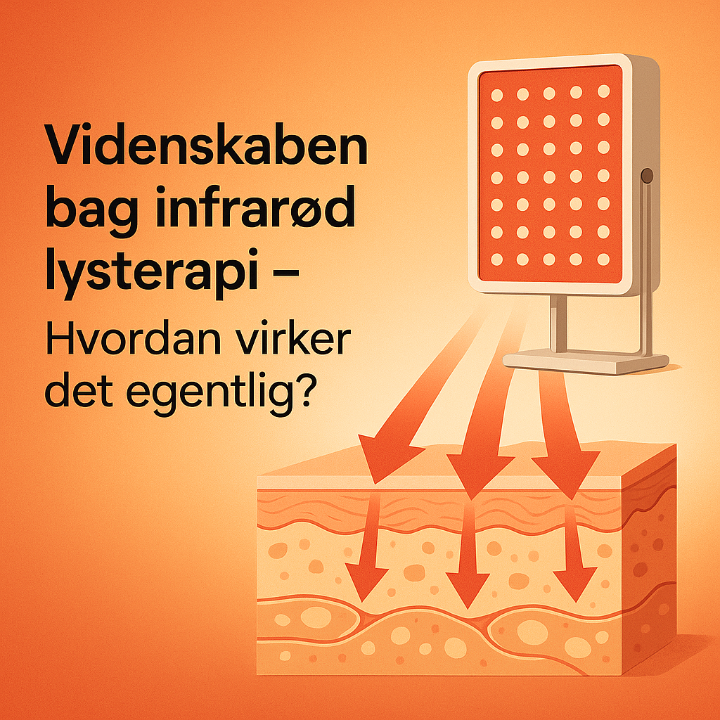 Videnskaben bag infrarød lysterapi – Hvordan virker det egentlig?